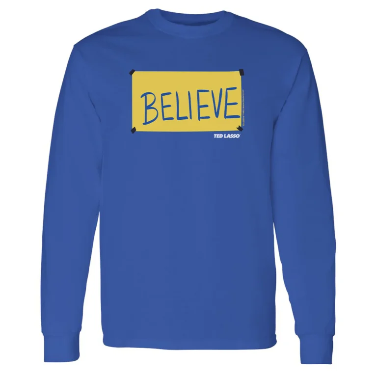 Ted Lasso Believe Sign Long Sleeve T-Shirt-Ted Lasso Jersey